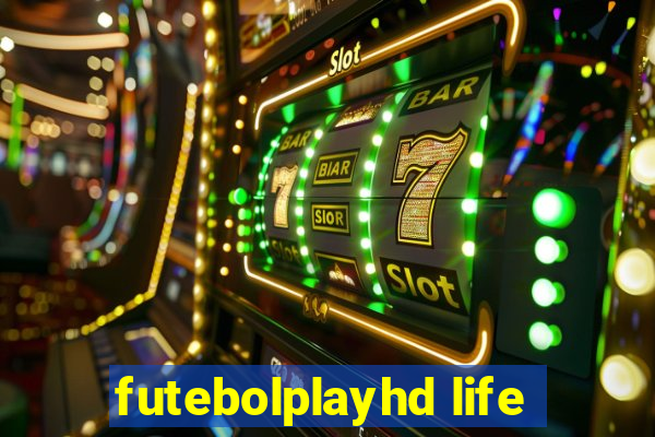 futebolplayhd life